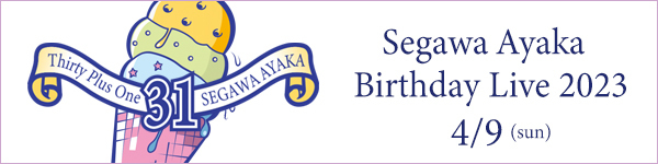 Segawa Ayaka Birthday Live 2023 〜3 0 + 1 〜